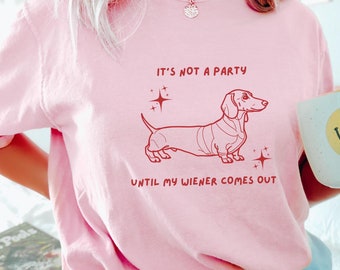 Funny Dachshund Party Comfort Colors Shirt, Doxie Sausage Dog Lover T-Shirt, Dog Dad Mom TShirt, Wiener Dog Lover, Humor Tee, Retro Fun Gift