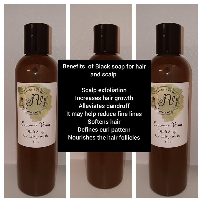May include: Three brown bottles of Summer's Virtue Black Soap Cleansing Wash, each with a label that lists the benefits of black soap for hair and scalp: Scalp exfoliation, Increases hair growth, Alleviates dandruff, It may help reduce fine lines, Softens hair, Defines curl pattern, Nourishes the hair follicles.