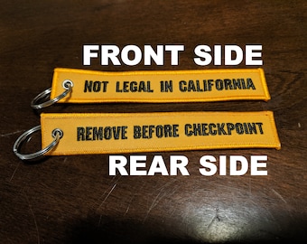 Not Legal In Cali Keychain Two-sided