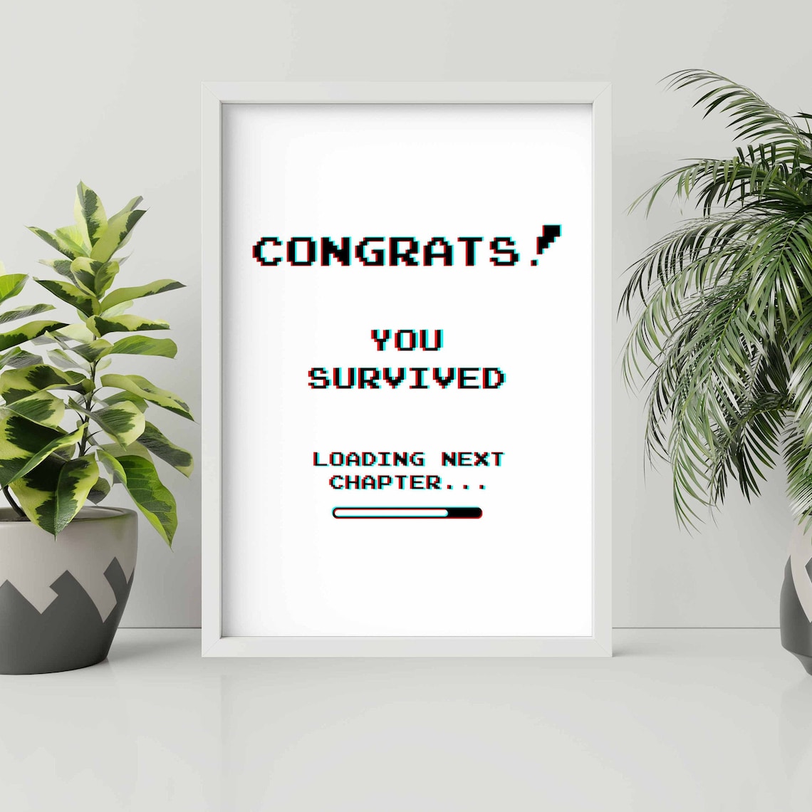 Congrats You Survived Quote Inspirational Saying Glitch | Etsy