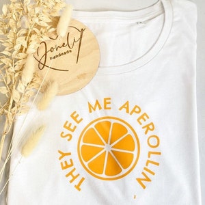 IRON-ON IMAGE “They see me aperollin” Aperol Spritz print for T-shirt, hoody, sweater or bags