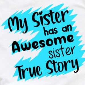 My sister has an awesome sister svg