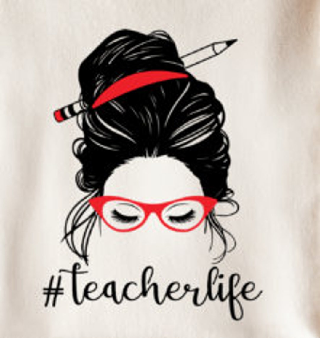 Teacher Life Messy Bun Svg - Etsy