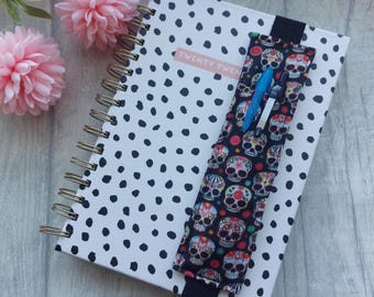 Sugar Skull Fabric Pen Holder Bookmark - A5 Journal or Notebook Accessory - Elasticated