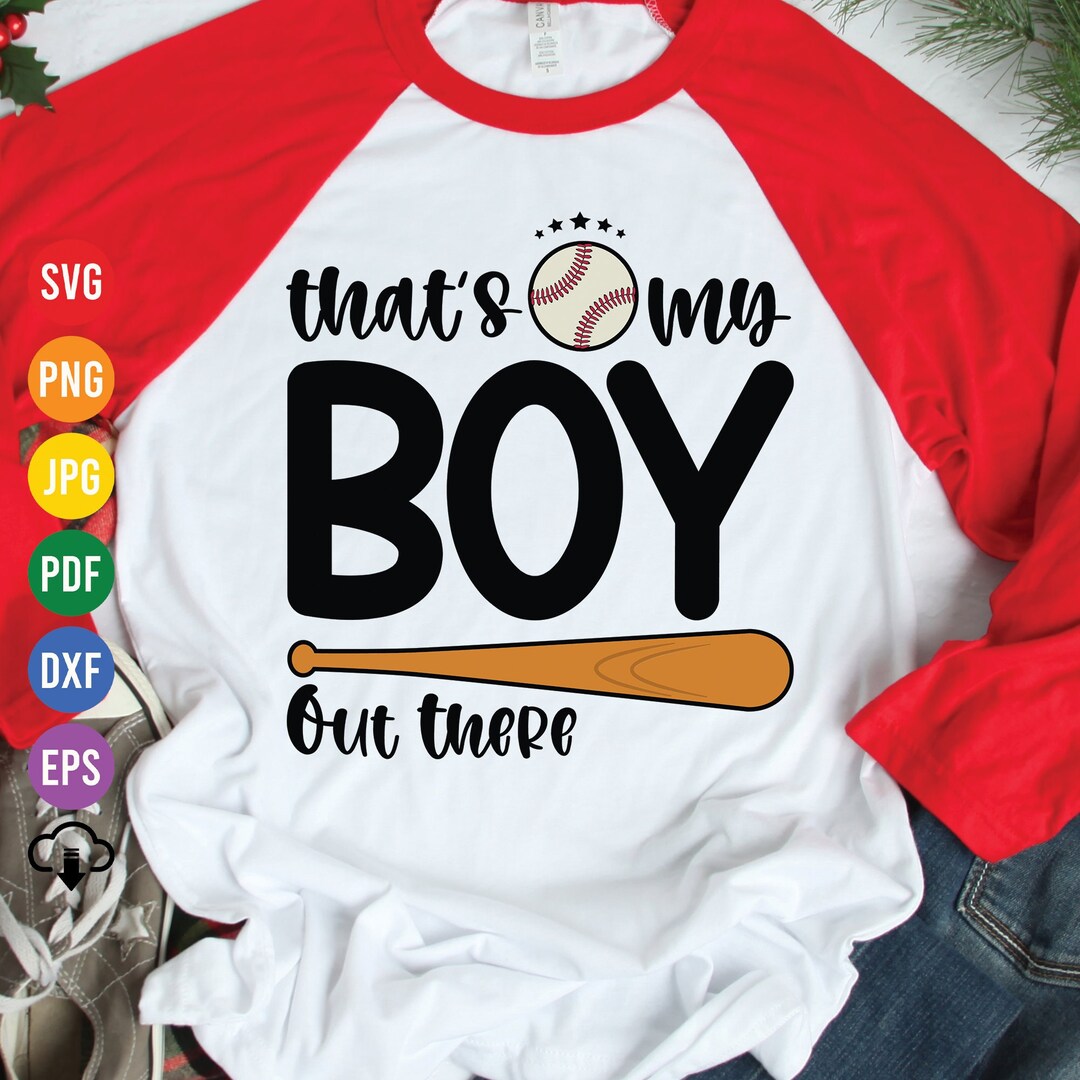 That's My Boy Out There Svg, Baseball Svg, Baseball Boy Shirt Svg ...