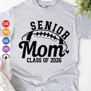 Football Senior Mom 2026 SVG: Sports Mom Shirt Design (Digital File)