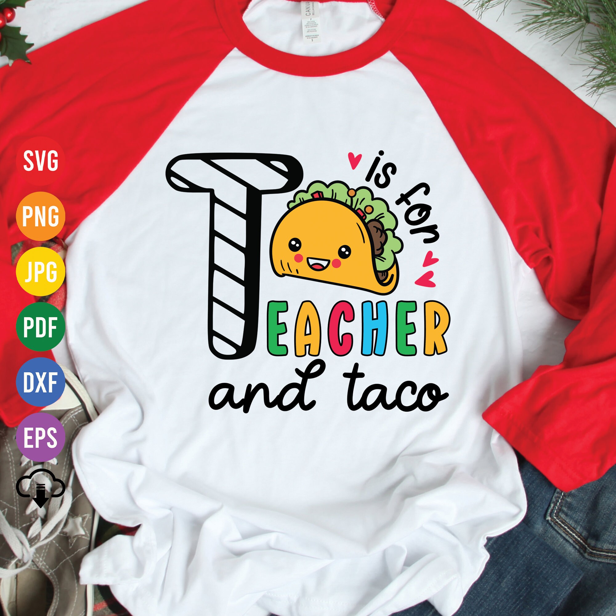 T is for Teacher and Tacos SVG: Back to School Cut File (digital ...