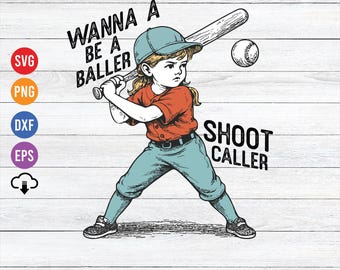 Wanna Be a Baller Shot Caller SVG, Vintage Retro Baseball Player Svg, Baseball Girls Png, Baseball Kid Design Png, Baseball Quote Svg