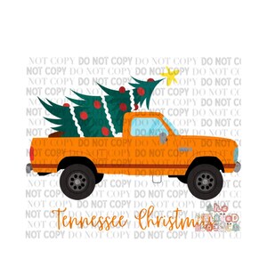 Tennessee Christmas Shirt, Tennessee Christmas PNG, Orange Truck Design, Tenn Tree, TN Christmas, Orange Christmas, Tennessee Sublimation