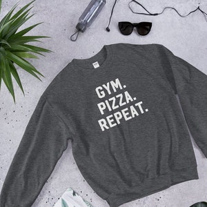 Gym Pizza Repeat Sweatshirt, Pizza Sweatshirt, Pizza Lover Sweatshirt, Pizza Lover Gift, Funny Food Shirt, Funny Pizza Sweatshirt, Gym Shirt