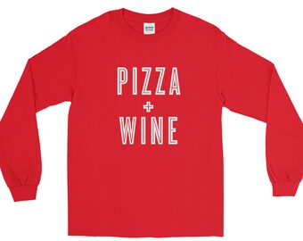 Pizza & Wein Shirt, Langarm Pizza T-Shirt, Pizza-Liebhaber-Shirt, Pizza-Liebhaber-T-Shirt, Pizza-Liebhaber-Geschenk, lustige Essen Shirt, lustige Wein Shirt