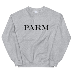 Parm Sweatshirt, Pizza Sweatshirt, Pizza Lover Sweatshirt, Parmesan Shirt, Pizza Lover Gift, Funny Food Shirt, Foodie Shirt, Pizza Shirts