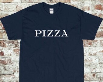 Pizza T-Shirt, Pizza Lover Shirt, Pizza Lovers T Shirt, Pizza Lover Gift, Funny Food Shirt, Funny T-Shirt, Pizza Shirt, Funny Pizza Shirt