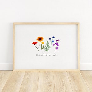 stay wild and love free print | Pride celebration artwork | wildflower LGBTQ illustration | LGBTQ art | gay pride rainbow | love is love art