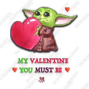 Bebé Yoda PNG, Mi San Valentín debe ser, Yoda acuarela, regalo para él, regalo para ella, Yoda bebé hecho a mano, tarjeta de amor de Star Wars lindo, camiseta