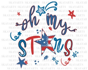 Oh My Stars PNG, Patriotic USA 4th of July Digital print Instant Download Independence Day png & JPEG American Flag Sublimación
