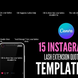 May include: 15 Instagram templates for lash extension quotes. The templates feature a black background with white text. The text includes quotes about lashes, such as "Life is short, but your lashes shouldn't be." and "Need therapy? Get your lashes done."