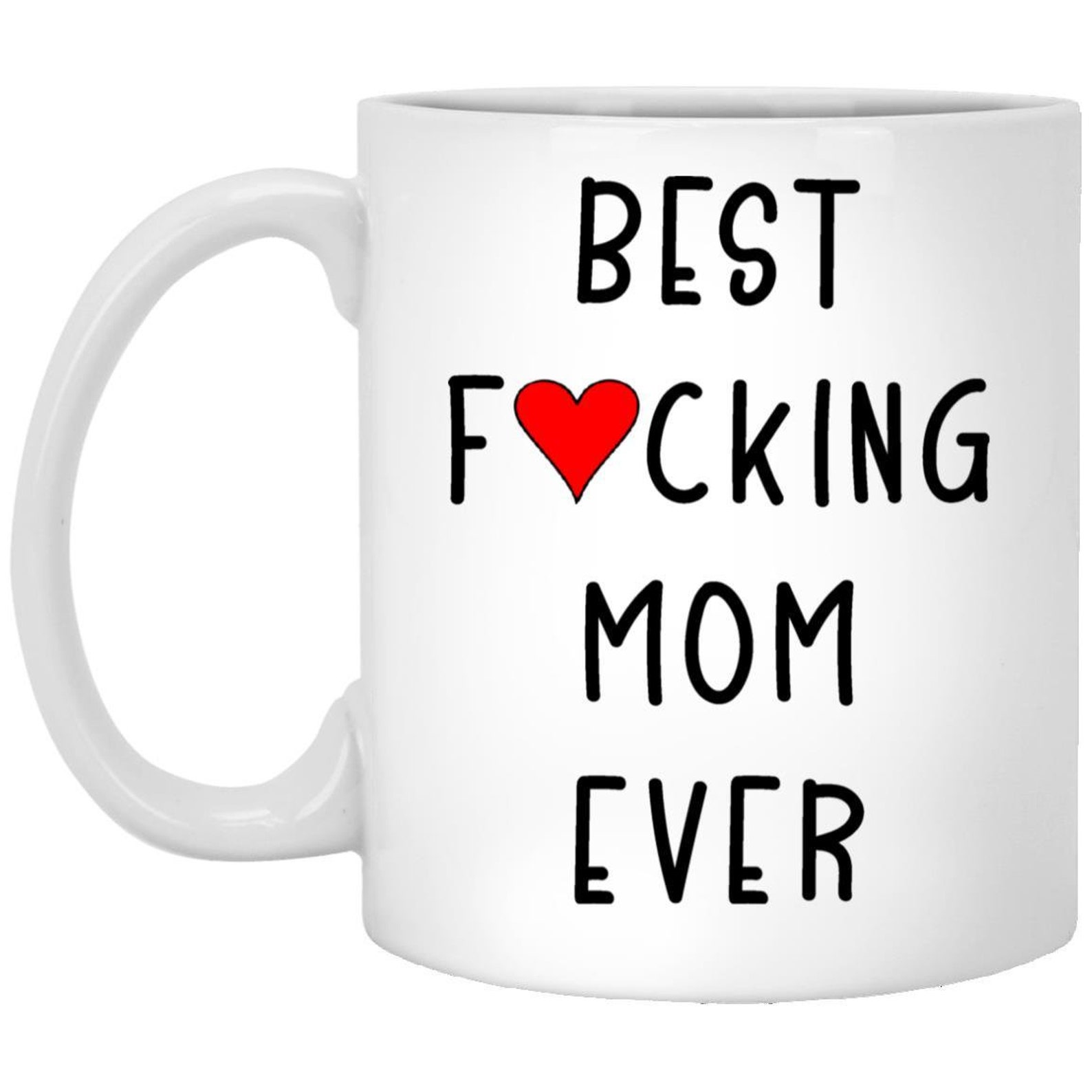 Best Fucking Mom Ever 11 Oz Coffee Mug Etsy