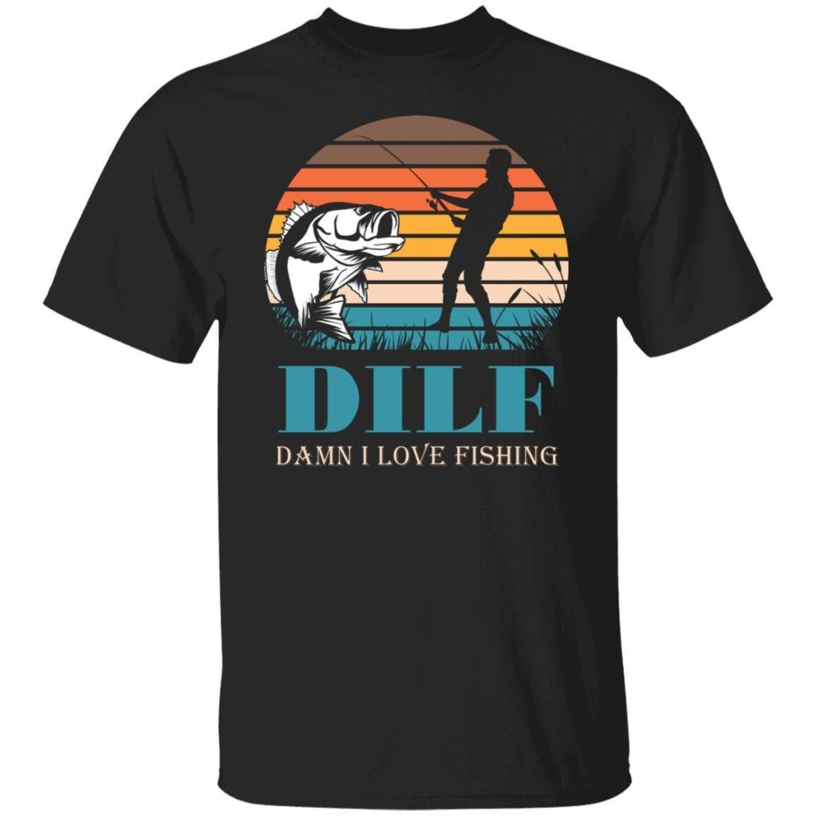 DILF Damn I Love Fishing, Funny T-shirt -  UK