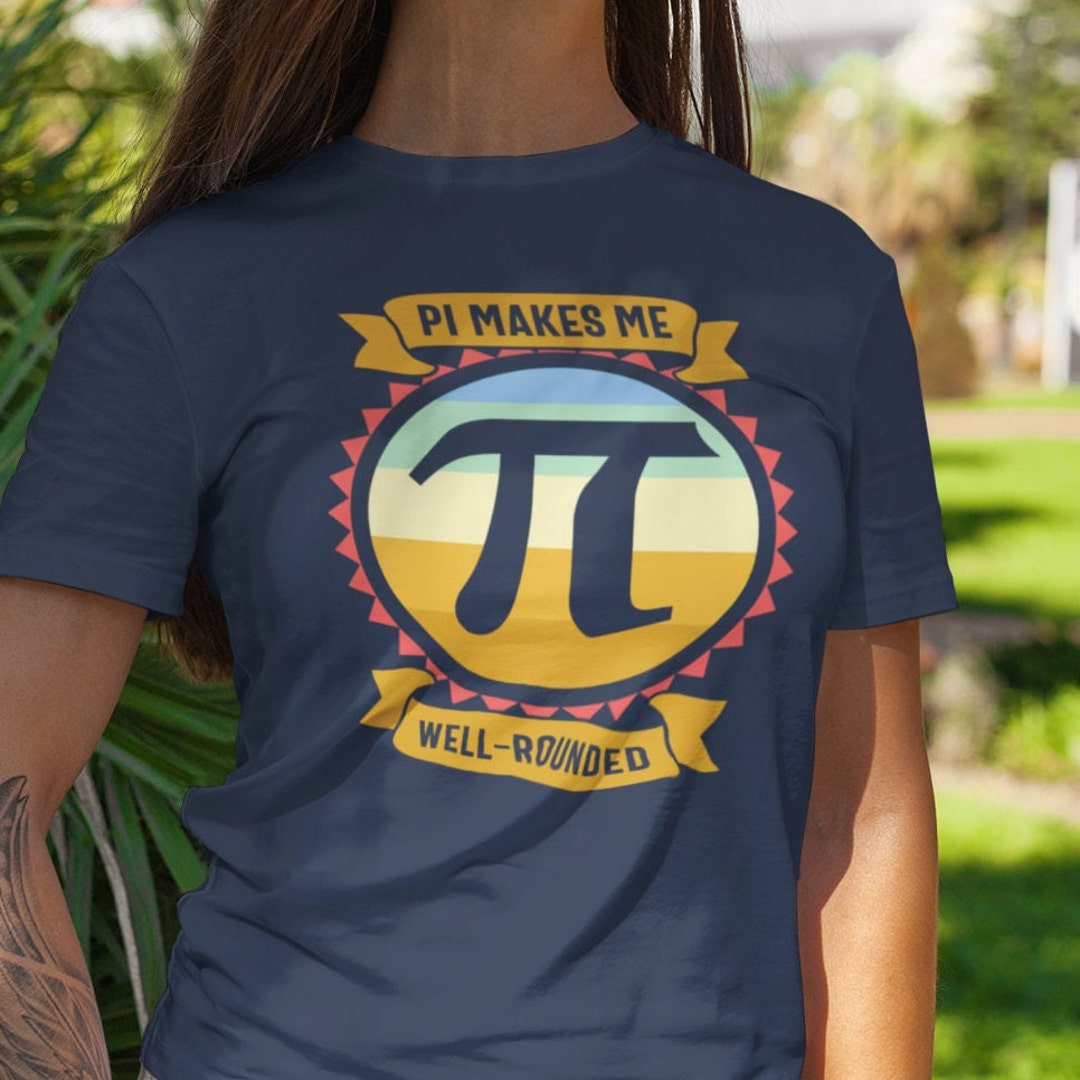 Well Rounded Pi Pi Makes Me Well Rounded Funny Math Unisex T-shirt - Etsy