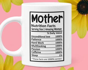 Mother Nutritional Facts 11oz Funny Mother's Day Coffee Mug, Mom Mug, Tea Mug, Tea Cup, Gift For Mom, Gift for Mother