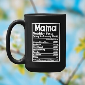 Mama Nutritional Facts 11 oz. Funny Mothers Day Coffee Mug