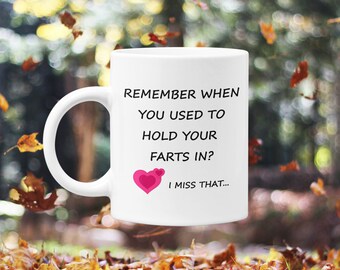 Remember When You Used To Hold In Your Farts Funny Novelty Large Mug
