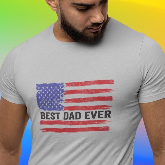 Best Dad Ever American Flag Fathers Day Gift Unisex Softstyle Etsy