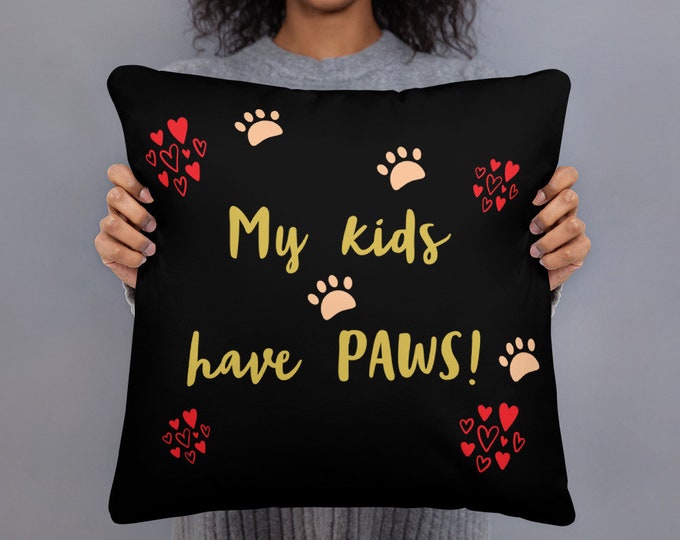 Pet Dog Cat Lover Gift | My Kids Have Paws | Throw Cushion | Brubonchi