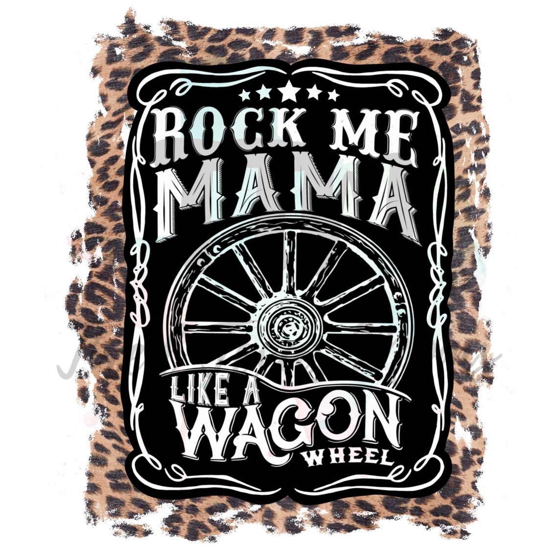 Rock me mama like a wagon wheel sublimation transfer ready Etsy