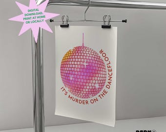 It&#39;s Murder on the Dancefloor | Disco Home Poster Art | Inspired by Sophie Ellis Bextor Saltburn | YK2 2000s Pop | Digital Download
