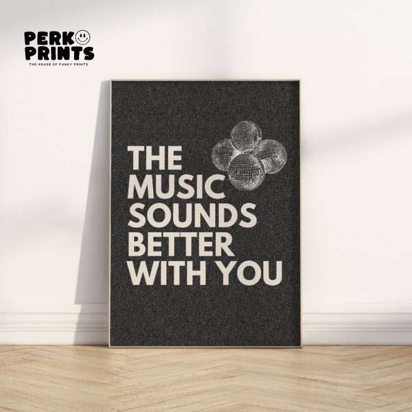 The Music Sounds Better with You | Ibiza Classic Disco Ball Festival Print | Gift for music lover | Various Sizes Available
