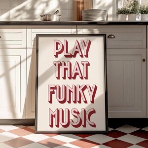 Play That Funky Music Typography Music Print Prezent dla niego lub dla niej | Prezent dla mamy i taty | Prezent na nowy dom | Sztuka wózka barowego