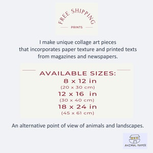 Pode incluir: Uma impress&atilde;o de arte de colagem com uma sobreposi&ccedil;&atilde;o de texto que diz "FREE SHIPPING PRINTS". O texto est&aacute; em vermelho e &eacute; cercado por uma borda branca. A impress&atilde;o est&aacute; dispon&iacute;vel em v&aacute;rios tamanhos, incluindo 8x12 polegadas, 12x16 polegadas e 18x24 polegadas. A impress&atilde;o tamb&eacute;m inclui o texto "AVAILABLE SIZES:" e as dimens&otilde;es em cent&iacute;metros para cada tamanho. A impress&atilde;o &eacute; um ponto de vista alternativo de animais e paisagens. A impress&atilde;o &eacute; de Animal Paper.
