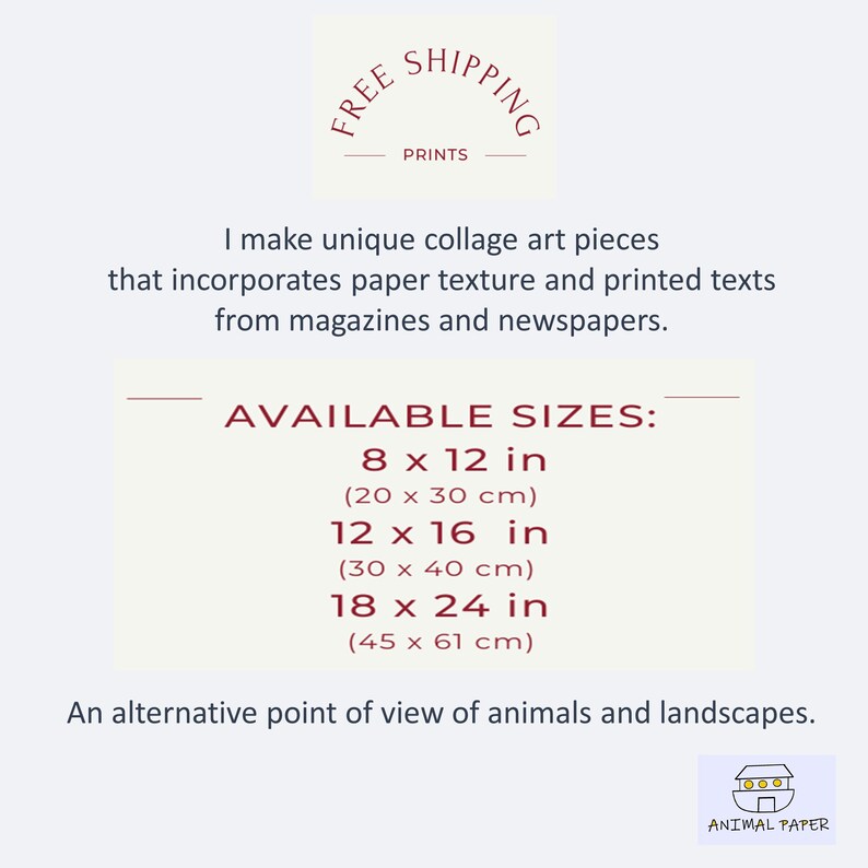 Pode incluir: Uma impress&atilde;o de arte de colagem com uma sobreposi&ccedil;&atilde;o de texto que diz "FREE SHIPPING PRINTS". O texto est&aacute; em vermelho e &eacute; cercado por uma borda branca. A impress&atilde;o est&aacute; dispon&iacute;vel em v&aacute;rios tamanhos, incluindo 8x12 polegadas, 12x16 polegadas e 18x24 polegadas. A impress&atilde;o tamb&eacute;m inclui o texto "AVAILABLE SIZES:" e as dimens&otilde;es em cent&iacute;metros para cada tamanho. A impress&atilde;o &eacute; um ponto de vista alternativo de animais e paisagens. A impress&atilde;o &eacute; de Animal Paper.