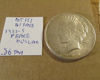 1.00 Face~1922-s Peace Dollar~90% Silver~Exact Coin Shown~.86 Troy Ounce~Free Shipping~Lot 153!