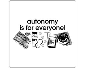 Autonomy is for Everyone Sticker