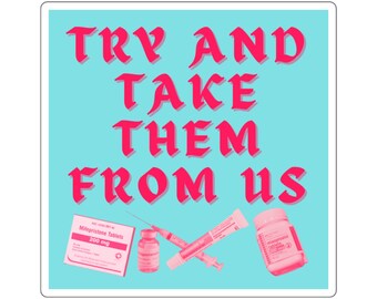 Try and Take Them - Square Sticker