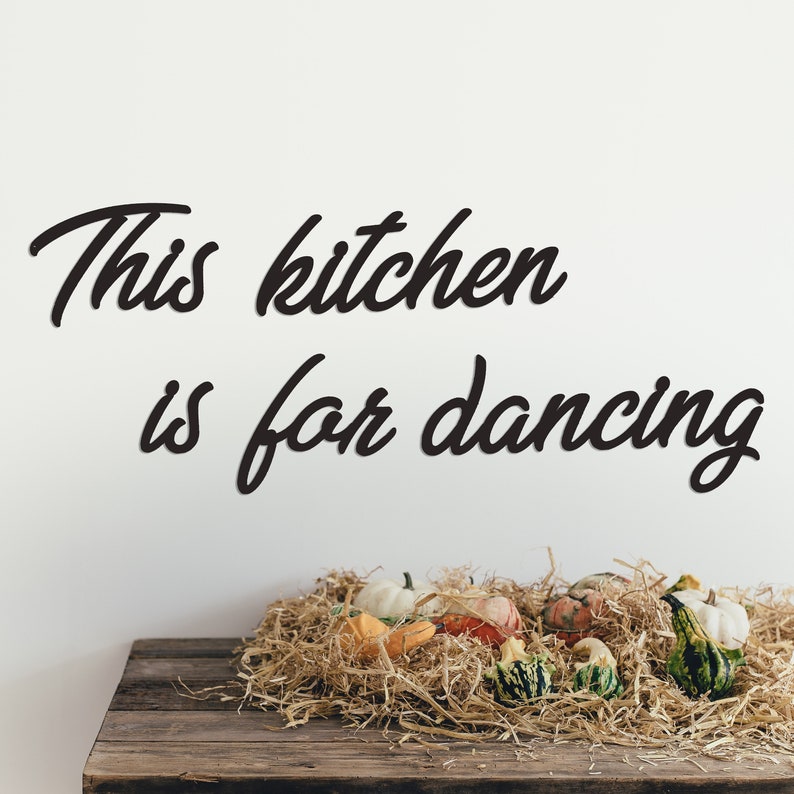 This Kitchen is for Dancing Metal Wall Art Kitchen Wall Etsy