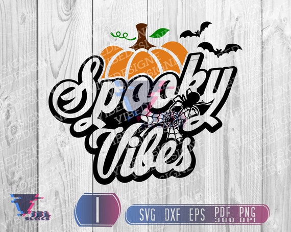 Spooky Vibes Svg Spooky Vibes Halloween Svg Pumpkin Svg | Etsy