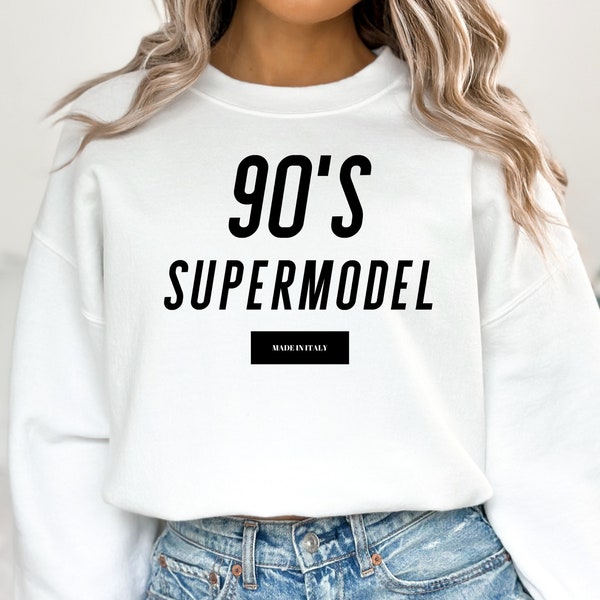 90s Supermodel Sweatshirt, 90's Supermodel Vintage Shirt, Supermodel Hoodie, Gift for Influencers