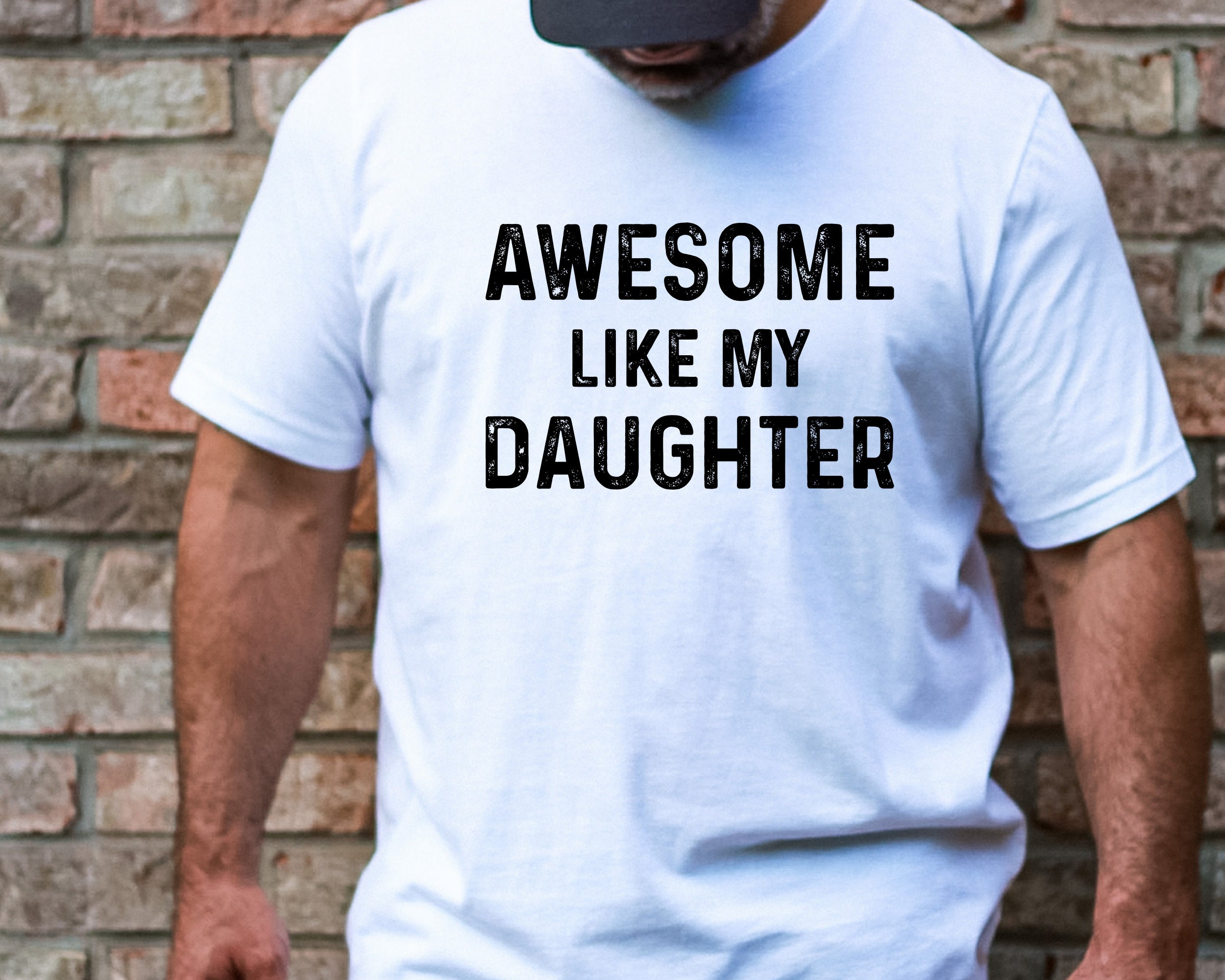 Awesome Like My Daughters Shirt, Fathers Day Gift, Funny Shirt Men Gift