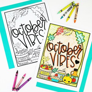 May include: Two "October VIBES" coloring pages with fall-themed illustrations, including apples, leaves, and a pumpkin. Crayons in various colors are scattered around the pages. One page is colored, the other is a black and white outline.