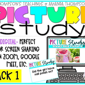 May include: A digital resource for picture study, featuring a colorful title "Picture Study" and a screen shot of a computer screen with a picture of a girl eating watermelon. The text "Study this picture" is on the screen. The resource includes a question card that asks "Did the girl have nail polish on?"