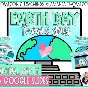 Puede incluir: Una pantalla de computadora con un gráfico de la Tierra verde y azul con el texto "Earth Day theme day" en una fuente verde y blanca. La pantalla está en una computadora con un teclado y un gráfico de corazón rosa en la Tierra. Hay tres imágenes más pequeñas en la pantalla, una con el texto "STEM Fun", una con el texto "Earth Day Lunch Challenge", y una con el texto "Verdadero o falso? La Tierra es el único planeta en nuestro sistema solar que tiene una luna" y el texto "Skittle Earth!" Hay un texto de fiesta virtual en Google Slides en la parte inferior de la pantalla.