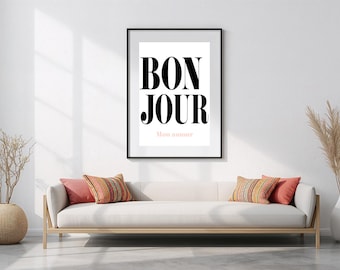 Bonjour Mon Amour Digital Print Poster - Black & White Modern Typography Print, Minimalist Wall Decor, Digital Download