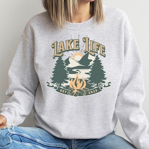 Rustic Lake Life Sweatshirt, Campfire shirt, Gift for campers, Hiking gift, Lake cabin or cottage sweatshirt, cozy summer and fall shirt