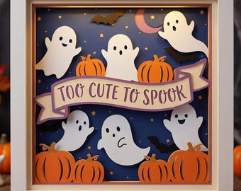 Too Cute To Spook SVG, Ghost Shadow Box, Layered Halloween 3D Papercut Template