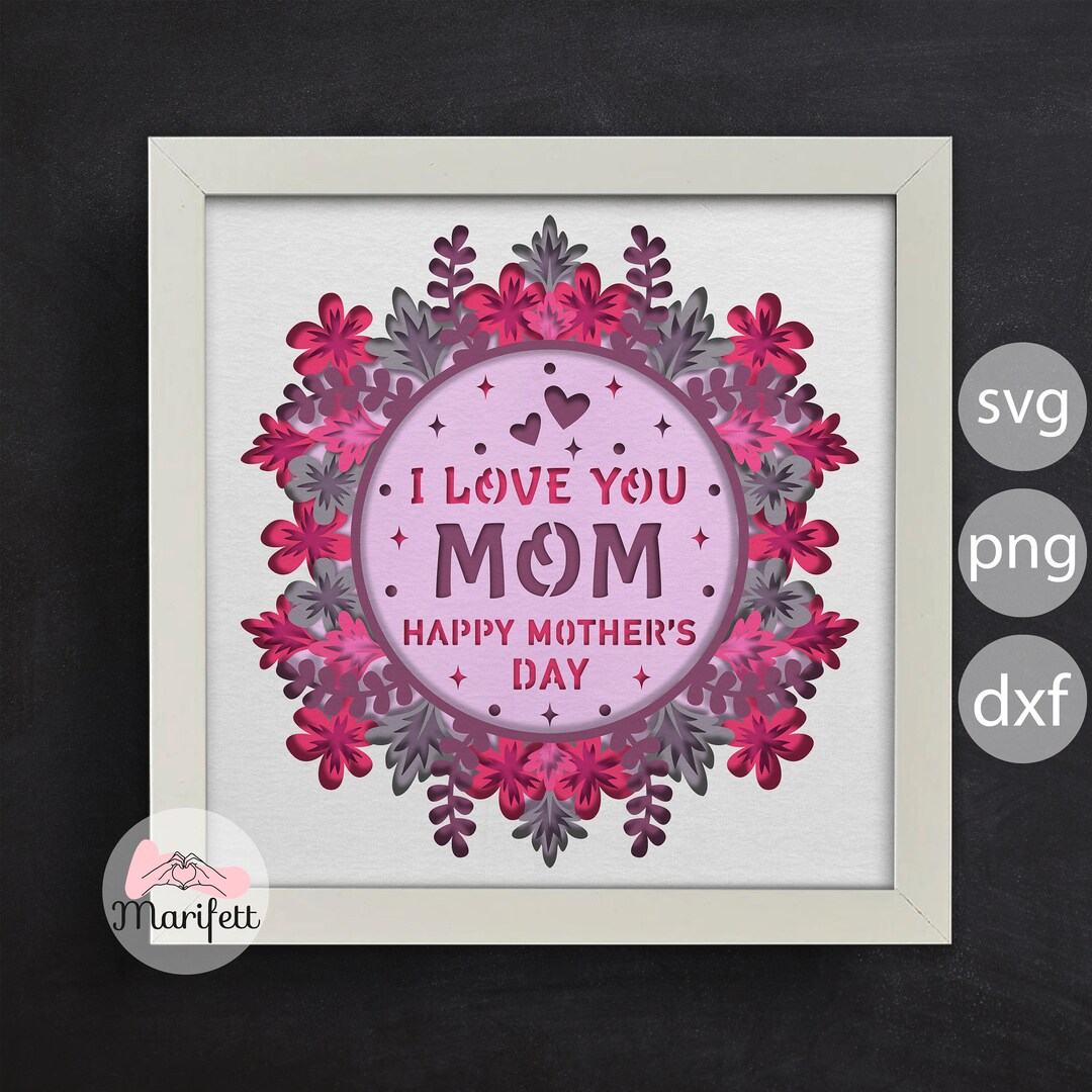 3d Mother's Day Shadow Box Svg, 3D Paper Cut, Shadow Box Template, SVG ...