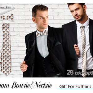 May include: Two men wearing custom bow ties and neckties with a repeated pattern of a person's face. The text "Custom Bowtie/Necktie" and "Gift For Father's Day" is at the bottom of the image. The text "28 color options" is in the bottom right corner of the image.